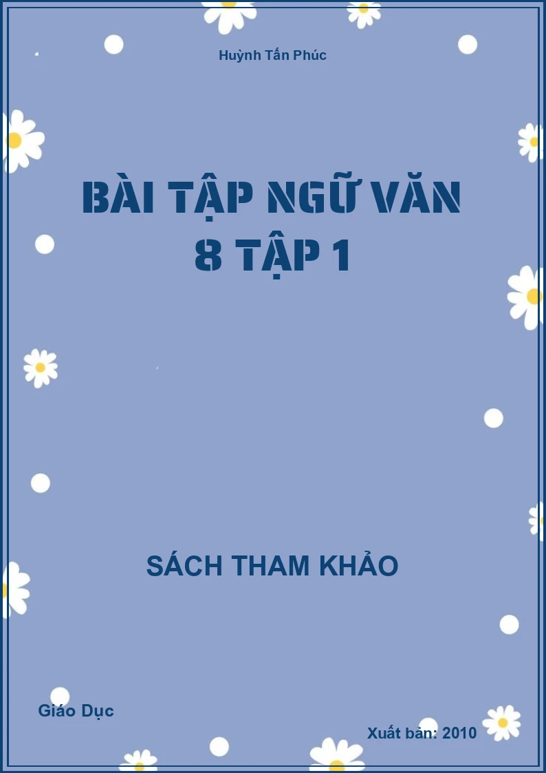 Bài Tập Ngữ Văn 8 Tập 1