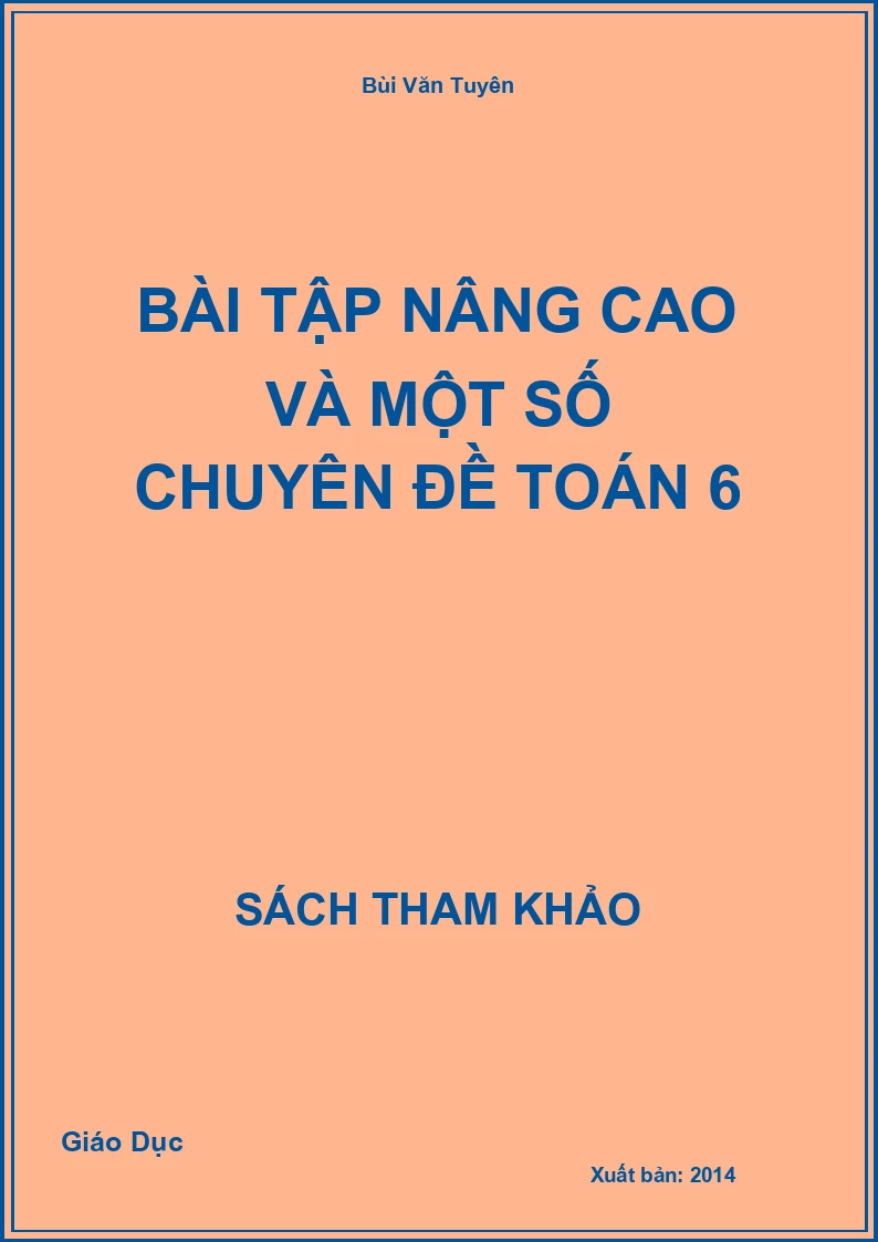 Bài Tập Nâng Cao Và Một Số Chuyên Đề Toán 6