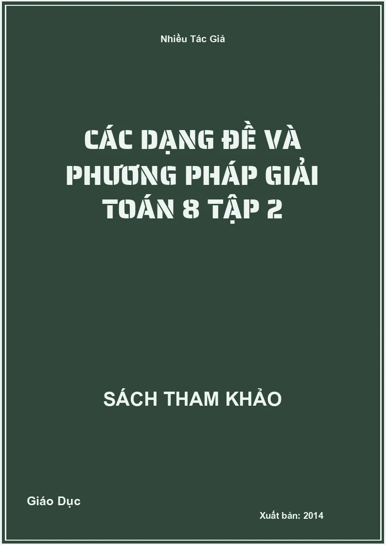 Các Dạng Đề Và Phương Pháp Giải Toán 8 Tập 2