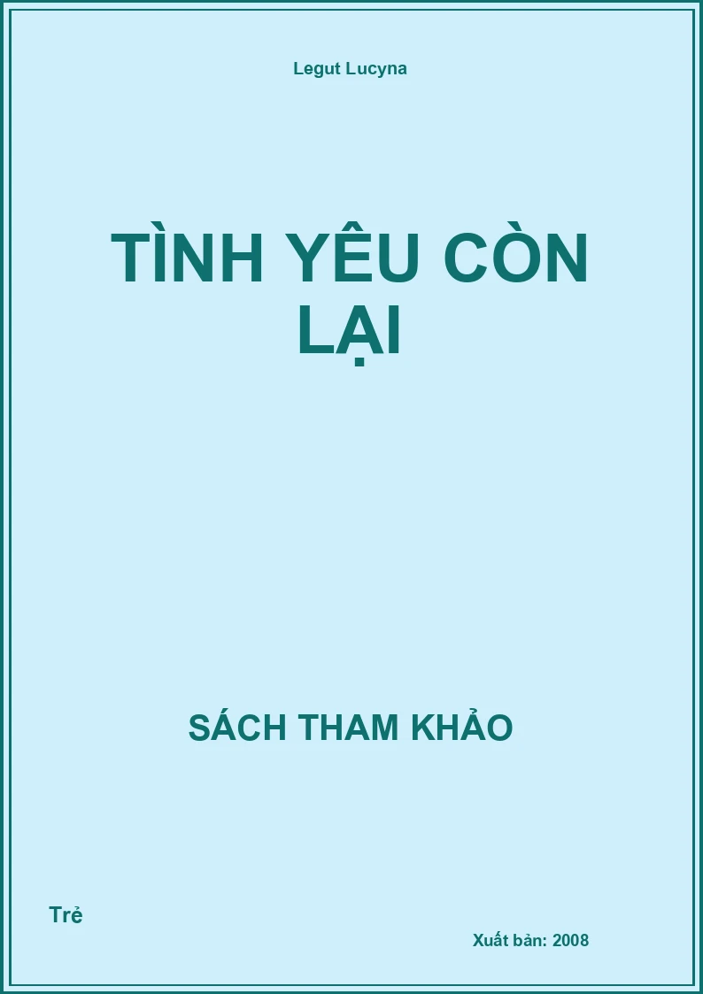 Tình Yêu Còn Lại