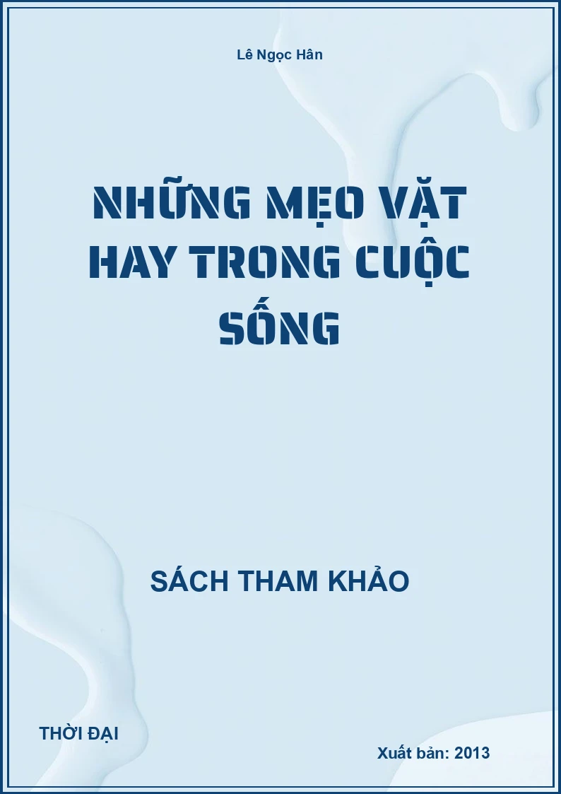 Những Mẹo Vặt Hay Trong Cuộc Sống