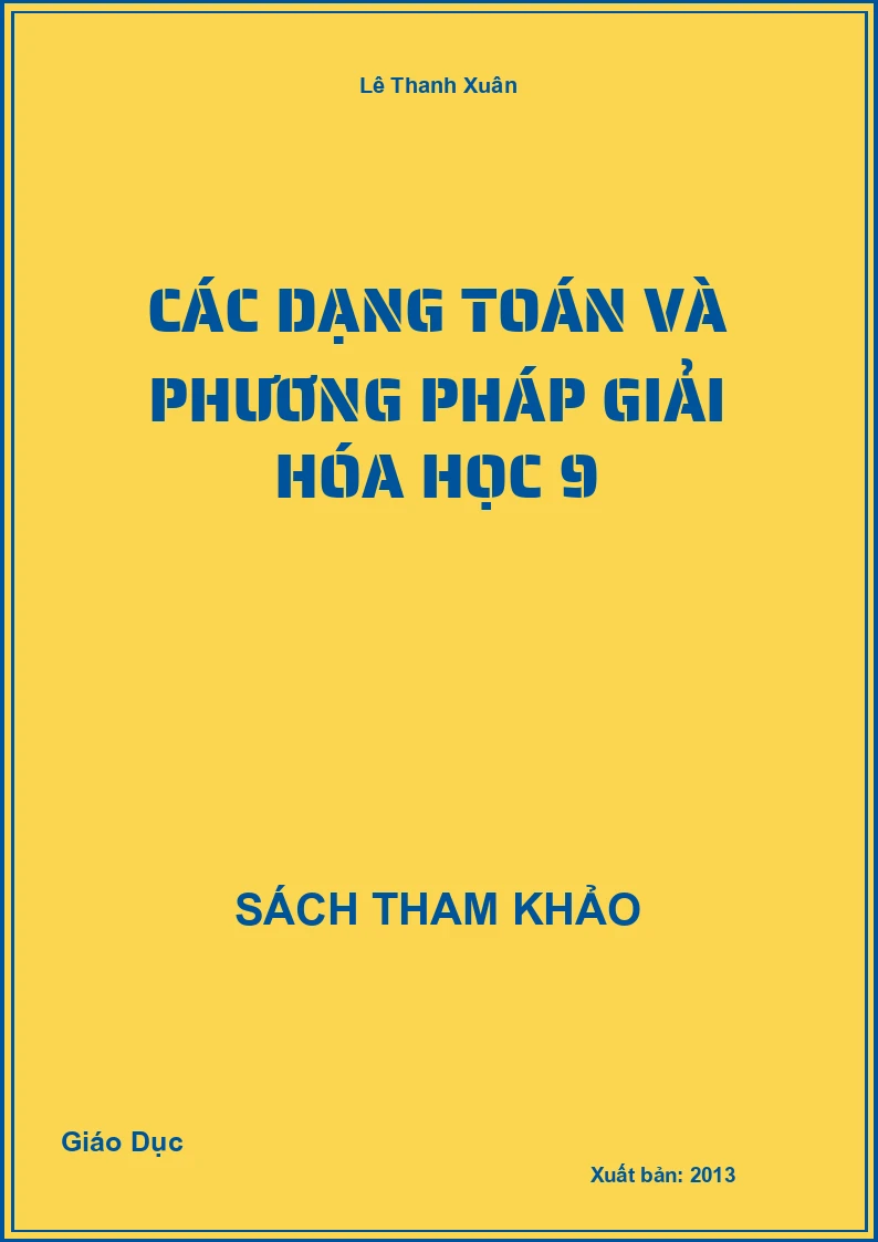 Các Dạng Toán Và Phương Pháp Giải Hóa Học 9