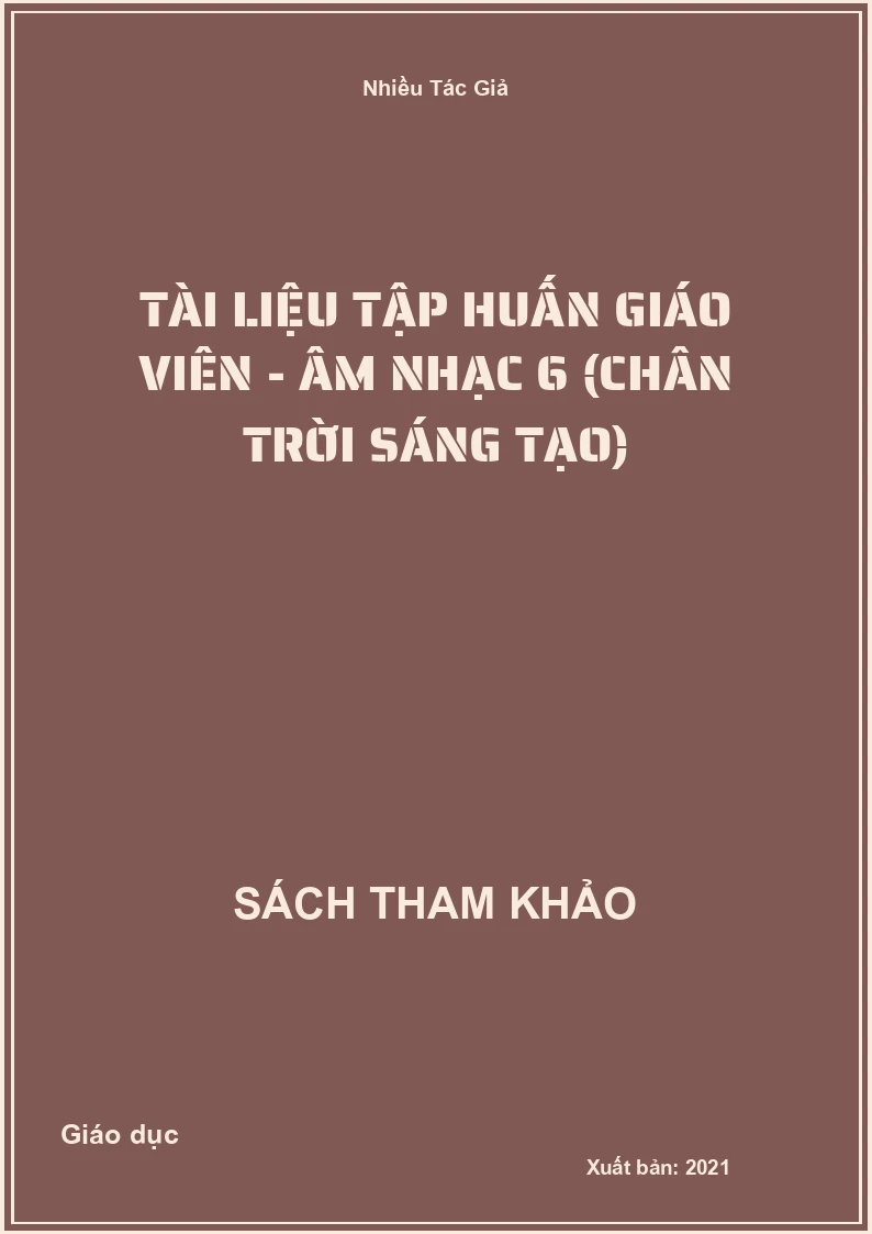 Tài Liệu Tập Huấn Giáo Viên - Âm Nhạc 6 (Chân Trời Sáng Tạo)