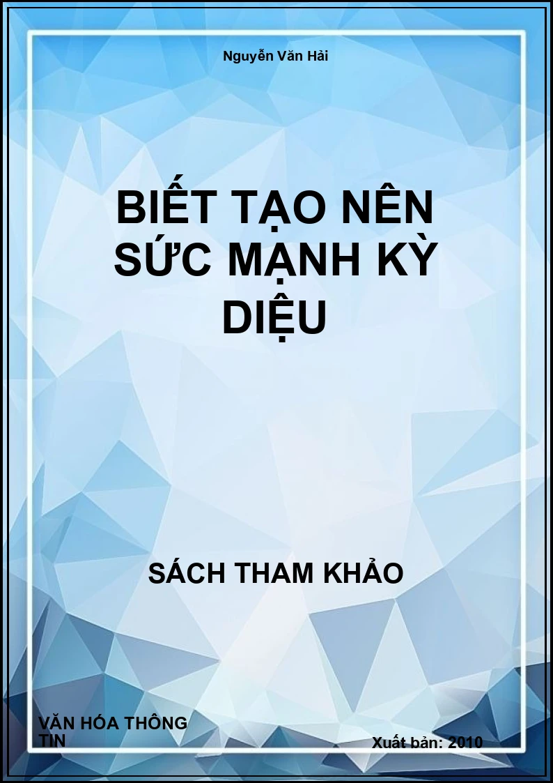 Biết Tạo Nên Sức Mạnh Kỳ Diệu