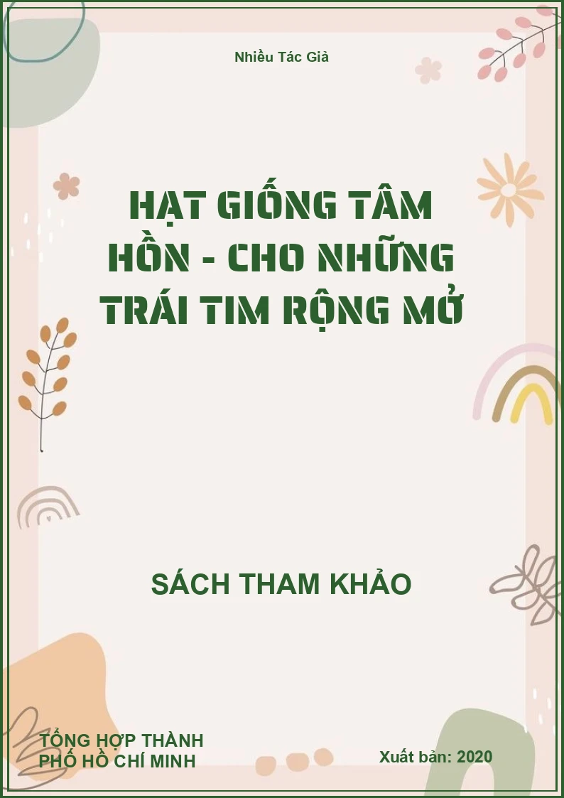 Hạt Giống Tâm Hồn - Cho Những Trái Tim Rộng Mở