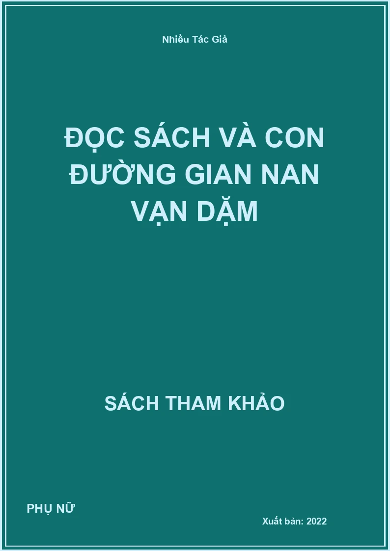 Đọc Sách Và Con Đường Gian Nan Vạn Dặm