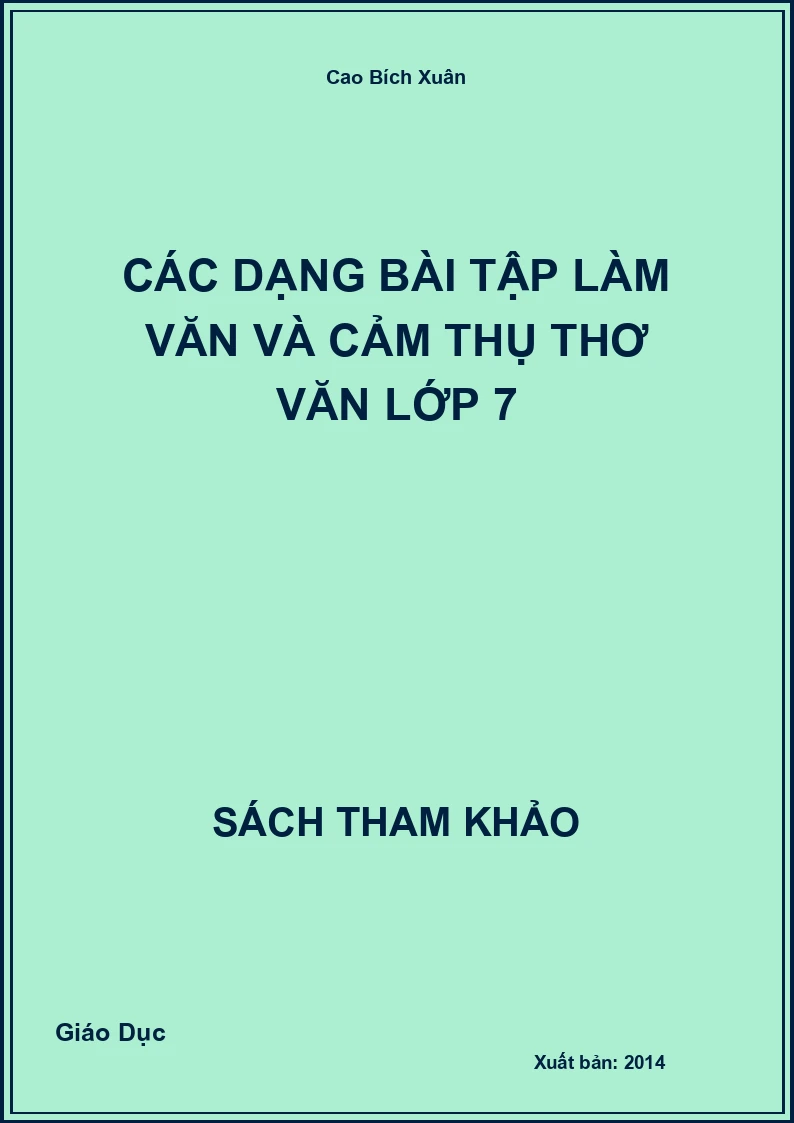 Các Dạng Bài Tập Làm Văn Và Cảm Thụ Thơ Văn Lớp 7