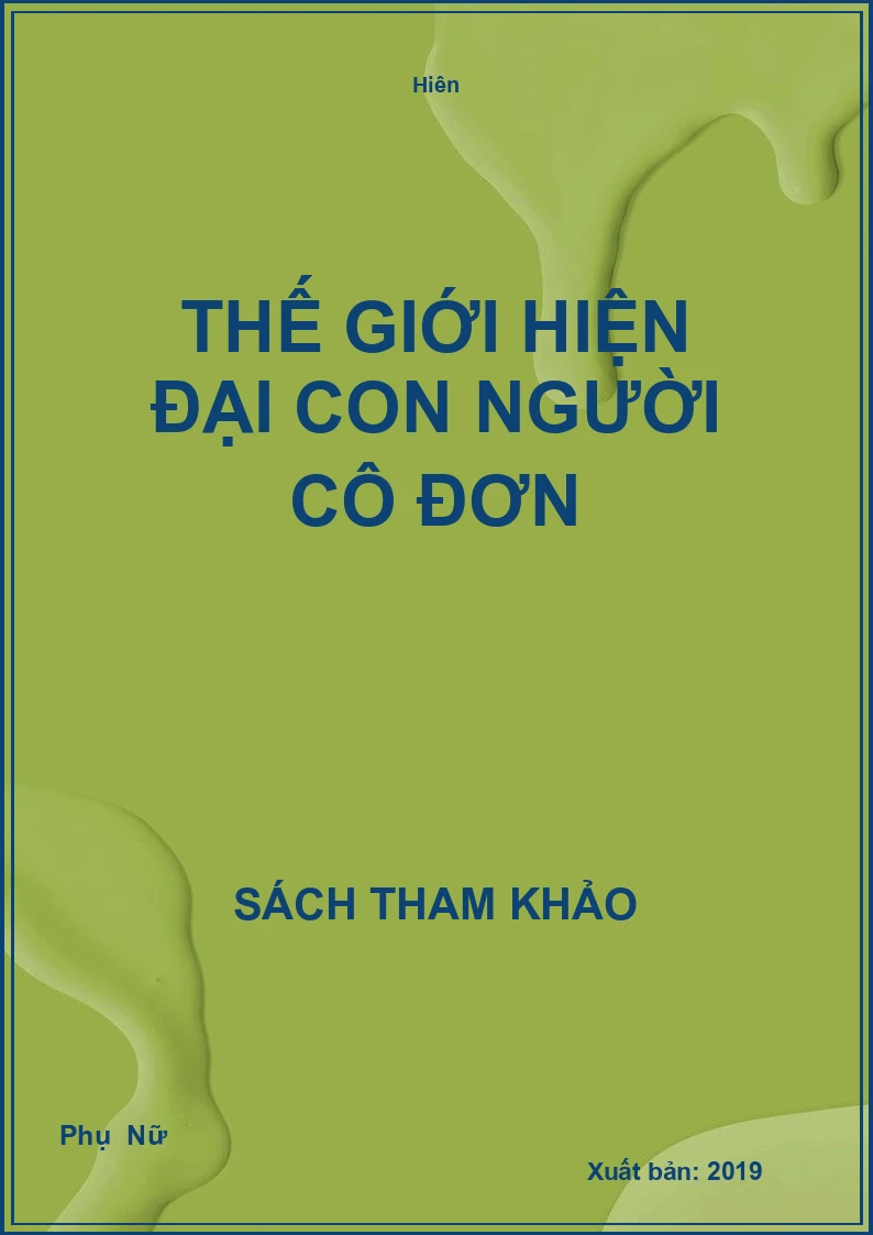 Thế Giới Hiện Đại Con Người Cô Đơn
