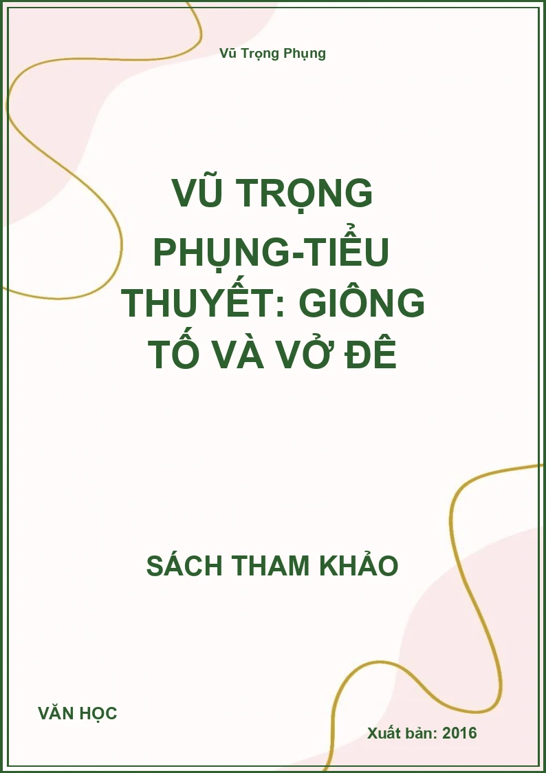 Vũ Trọng Phụng-Tiểu Thuyết: Giông Tố Và Vở Đê