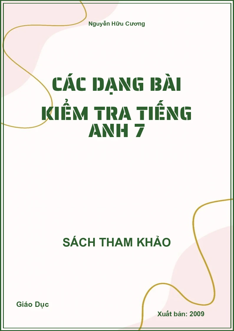 Các Dạng Bài Kiểm Tra Tiếng Anh 7