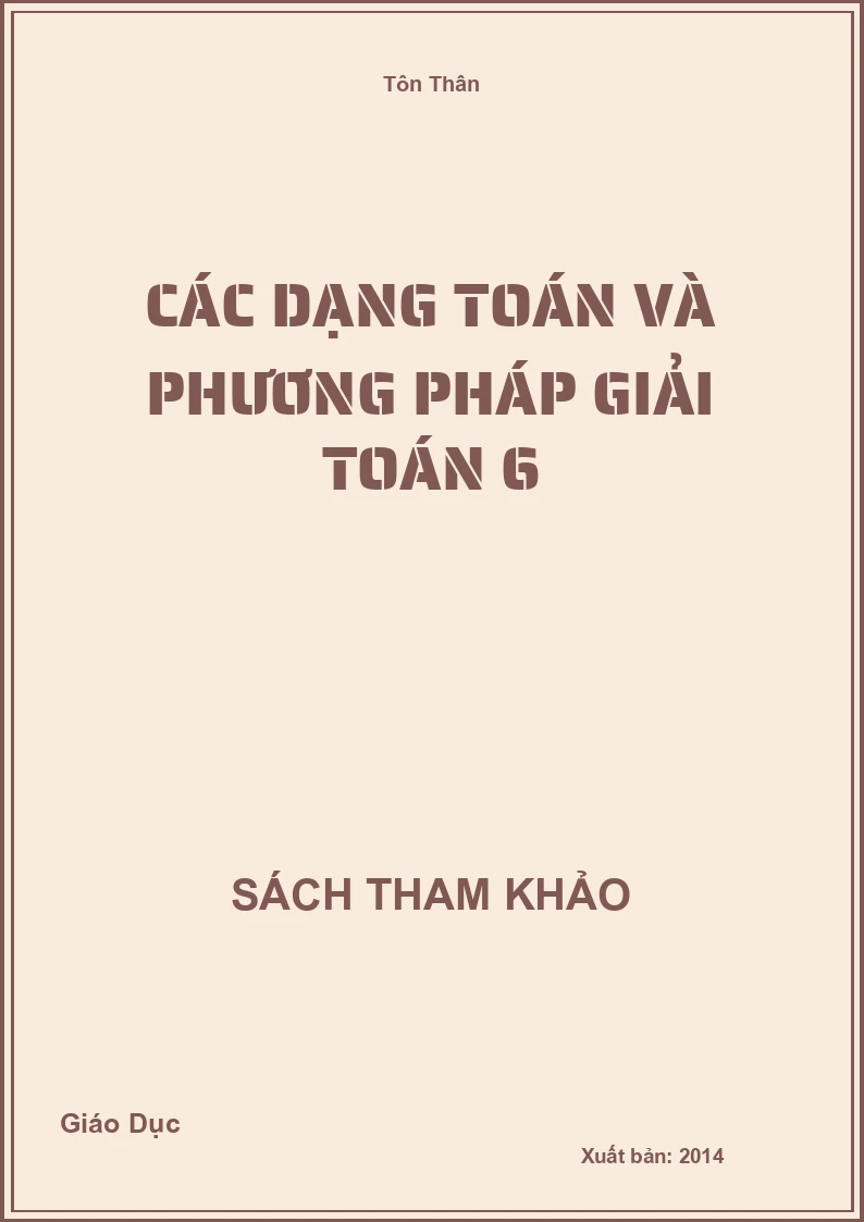 Các Dạng Toán Và Phương Pháp Giải Toán 6
