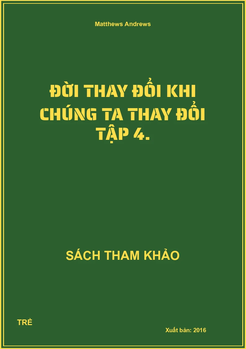 Đời Thay Đổi Khi Chúng Ta Thay Đổi Tập 4.