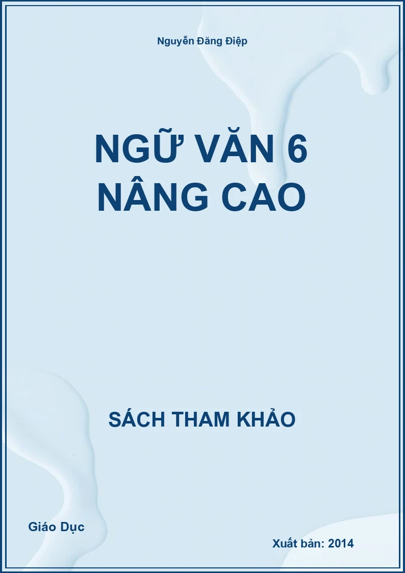 Ngữ Văn 6 Nâng Cao