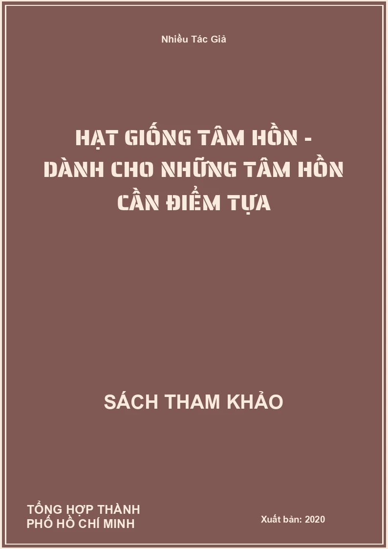 Hạt Giống Tâm Hồn - Dành Cho Những Tâm Hồn Cần Điểm Tựa