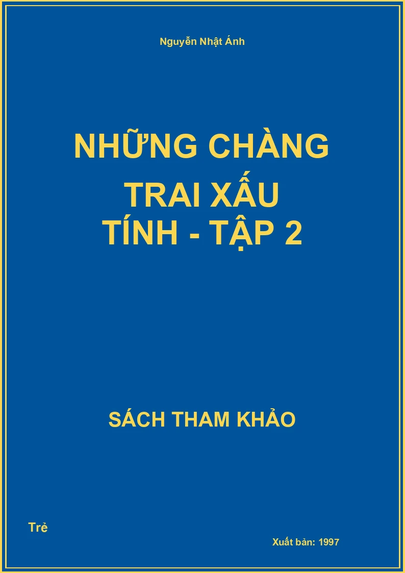 Những Chàng Trai Xấu Tính - Tập 2