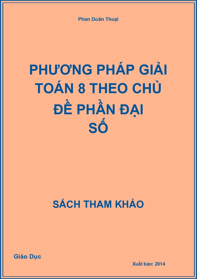 Phương Pháp Giải Toán 8 Theo Chủ Đề Phần Đại Số
