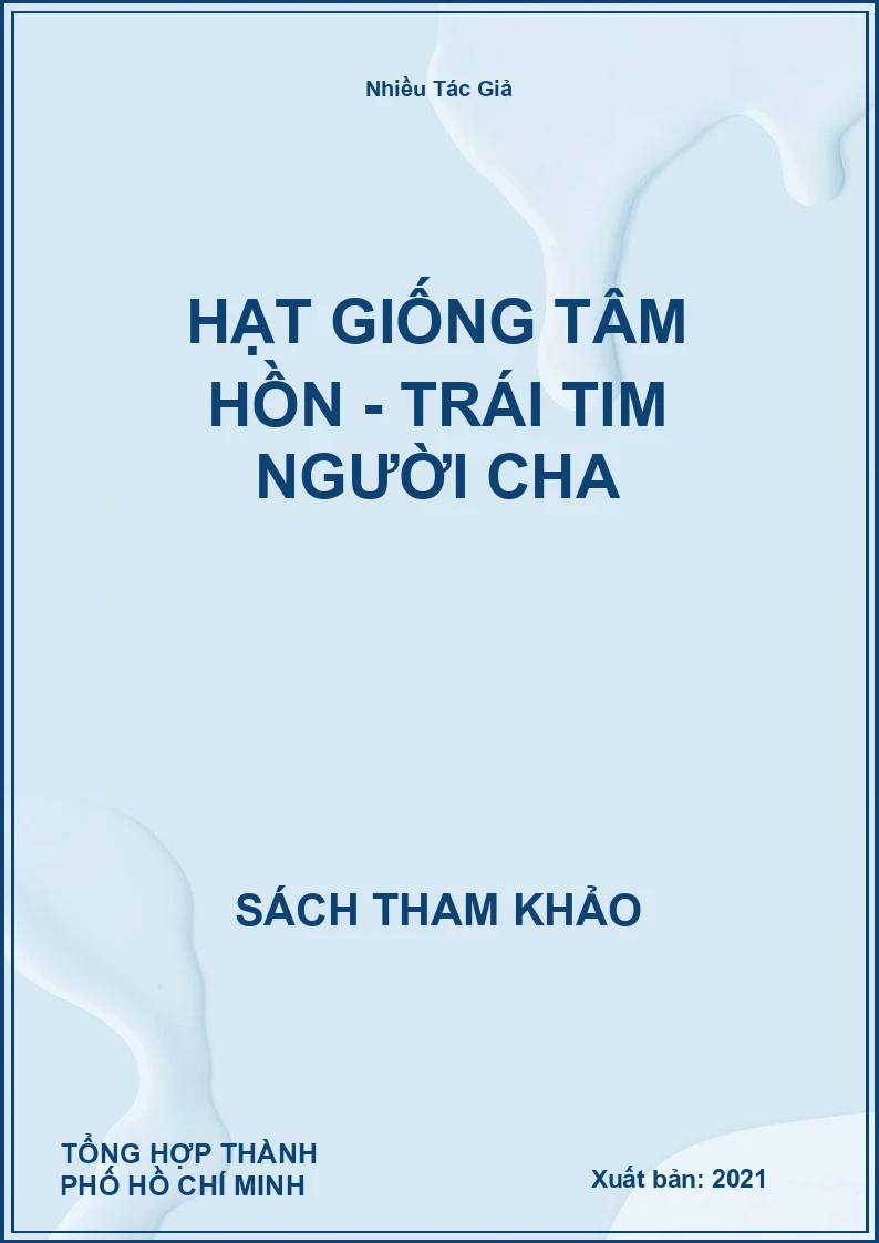 Hạt Giống Tâm Hồn - Trái Tim Người Cha