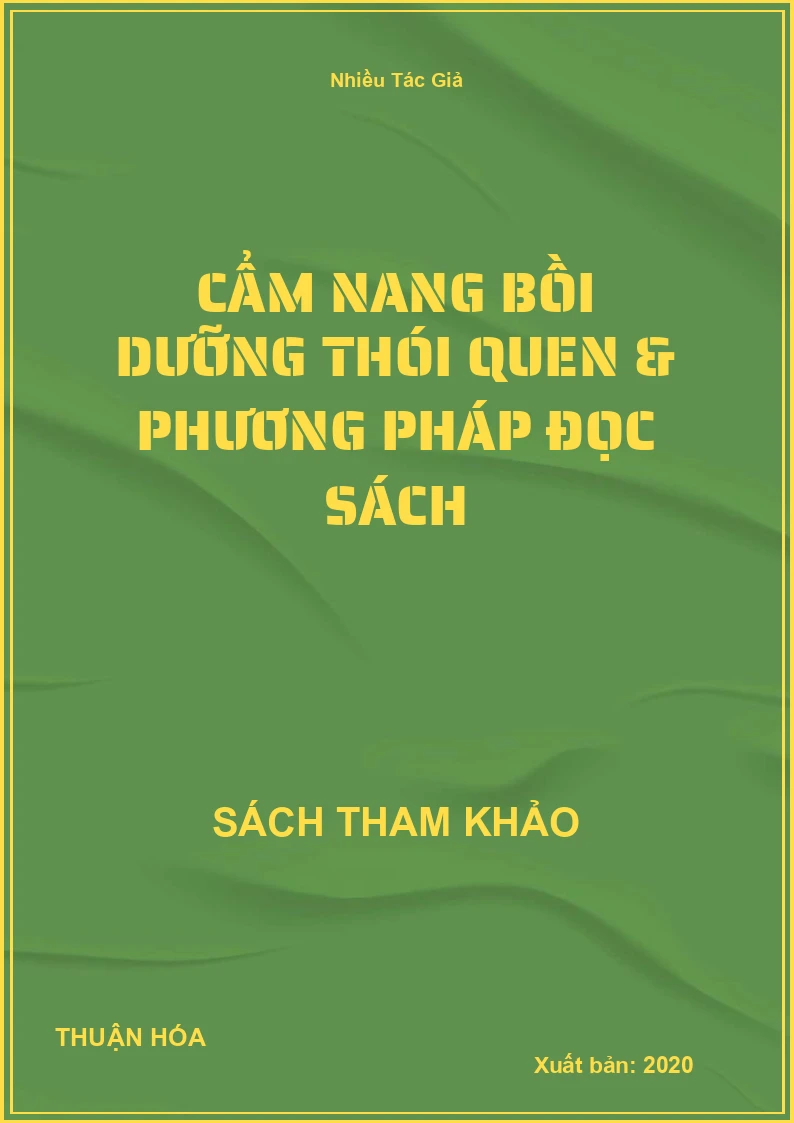 Cẩm Nang Bồi Dưỡng Thói Quen & Phương Pháp Đọc Sách