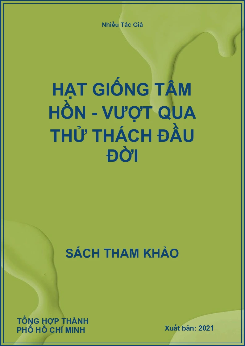Hạt Giống Tâm Hồn - Vượt Qua Thử Thách Đầu Đời
