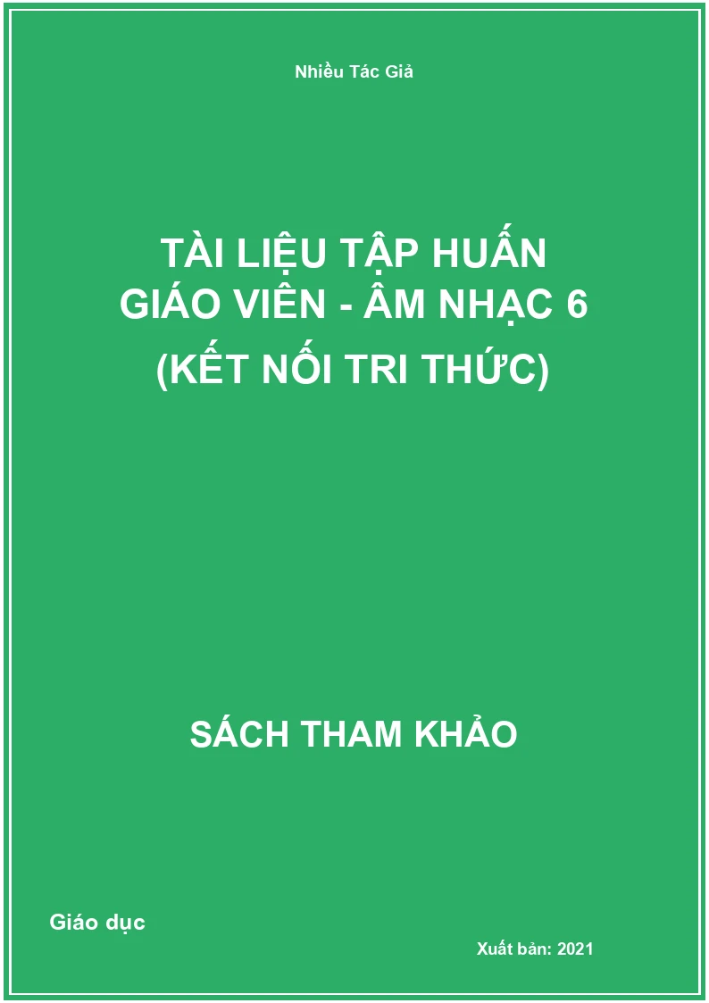 Tài Liệu Tập Huấn Giáo Viên - Âm Nhạc 6 (Kết Nối Tri Thức)