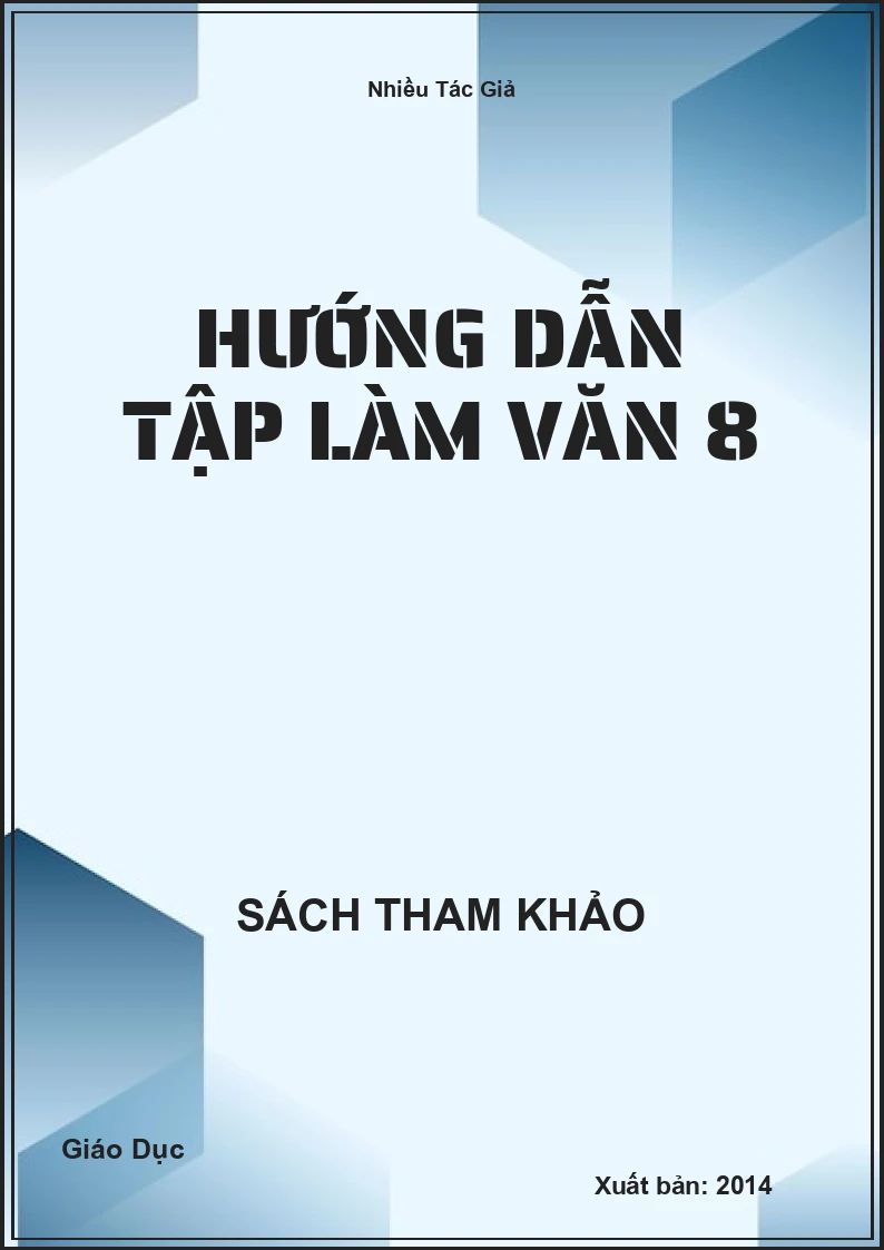 Hướng Dẫn Tập Làm Văn 8