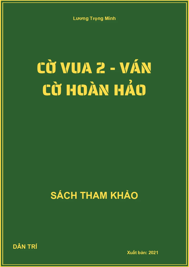 Cờ Vua 2 - Ván Cờ Hoàn Hảo