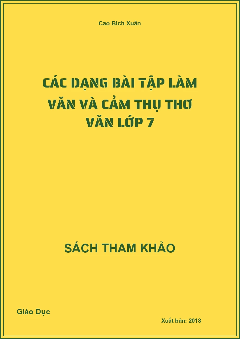 Các Dạng Bài Tập Làm Văn Và Cảm Thụ Thơ Văn Lớp 7