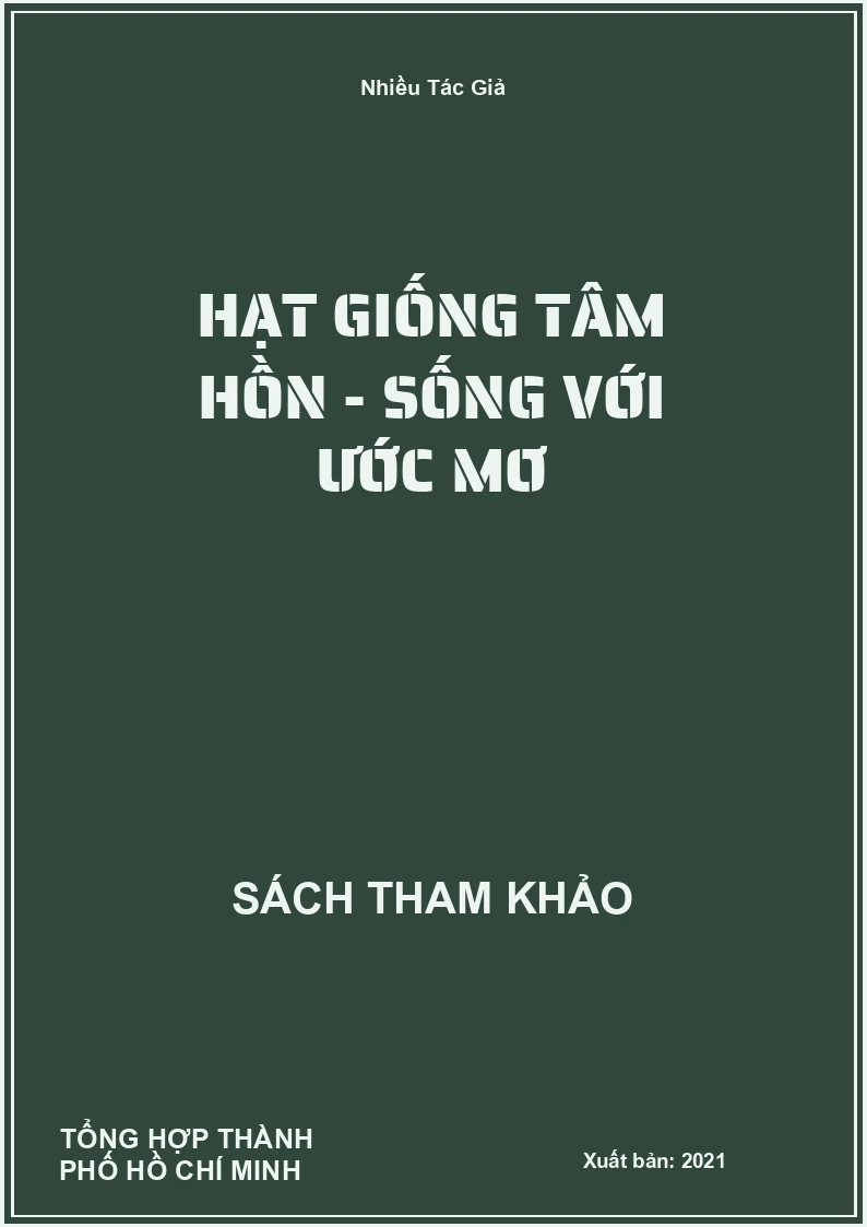 Hạt Giống Tâm Hồn - Sống Với Ước Mơ