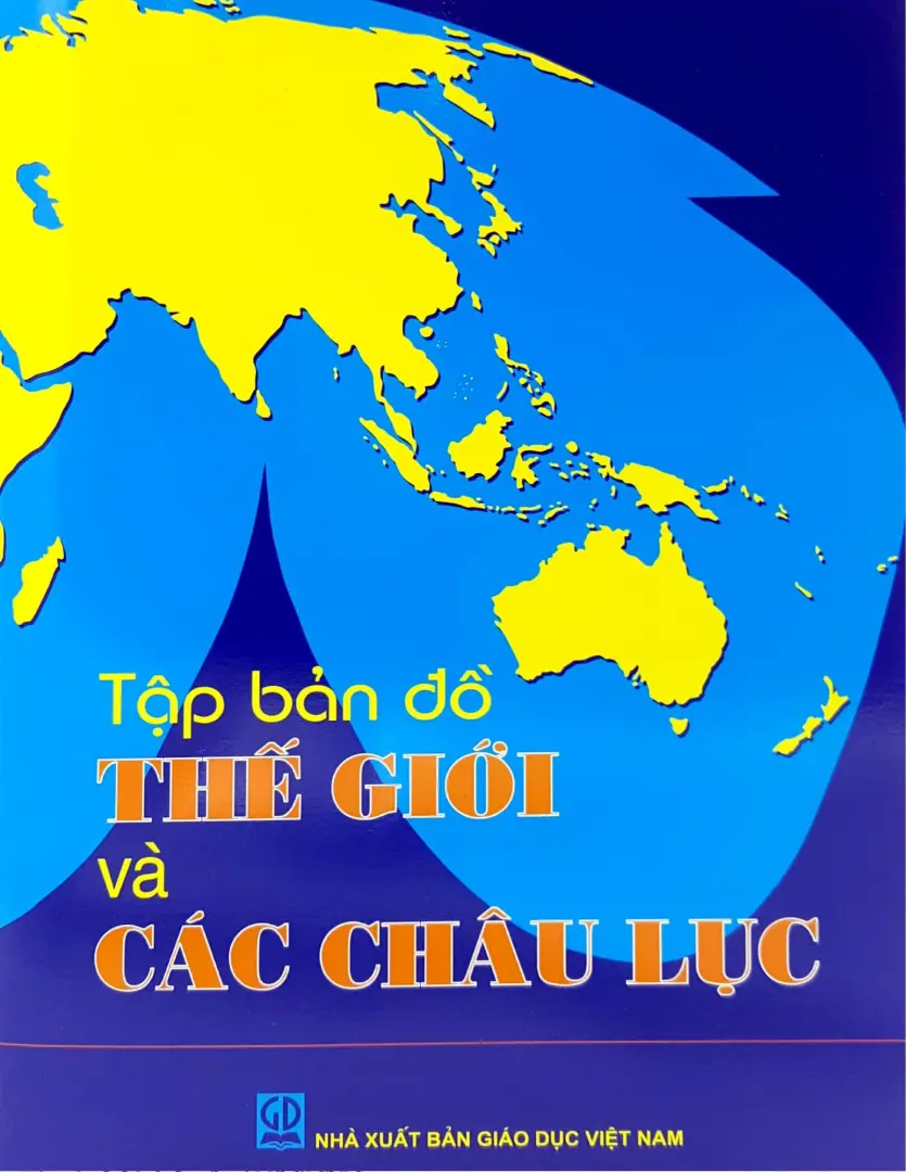 Tập Bản Đồ Thế Giới Và Các Châu Lục