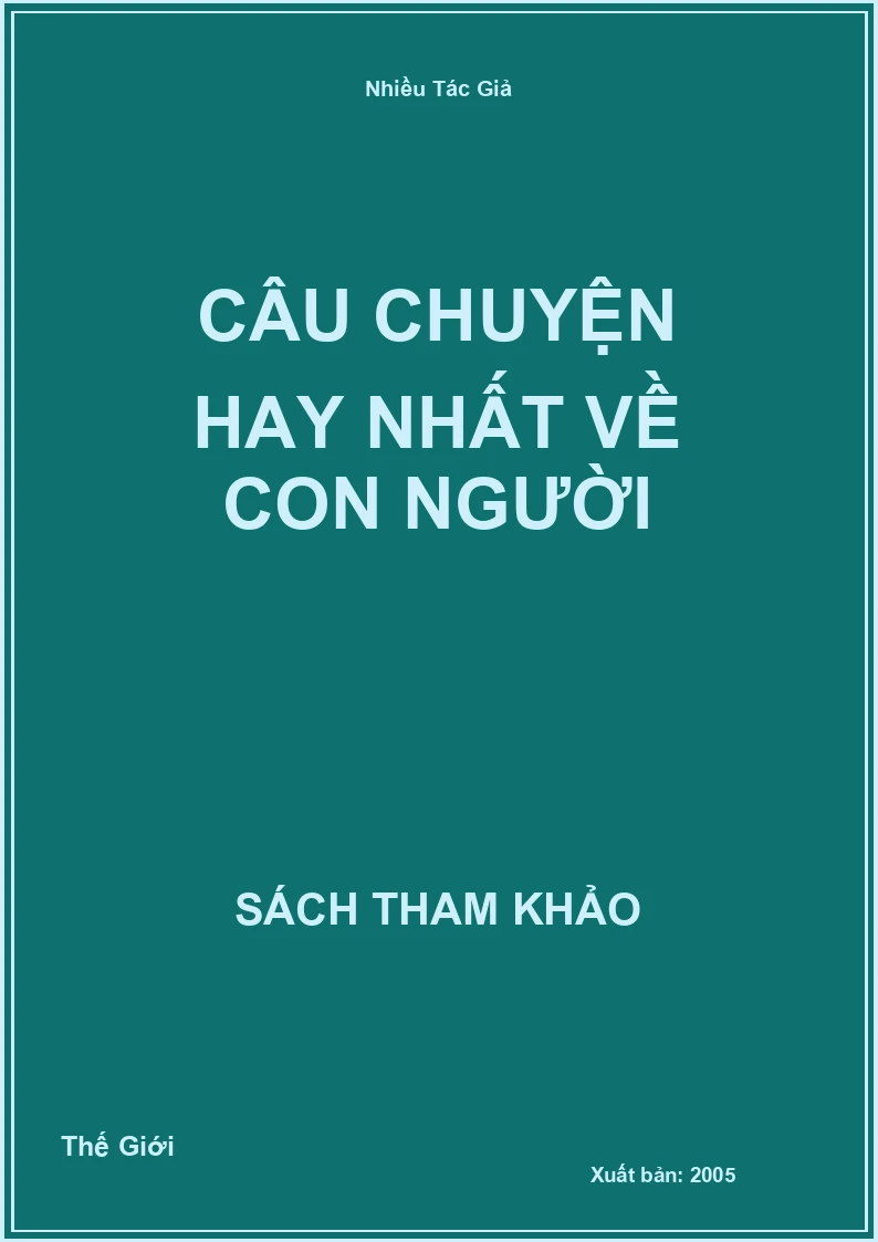 Câu Chuyện Hay Nhất Về Con Người