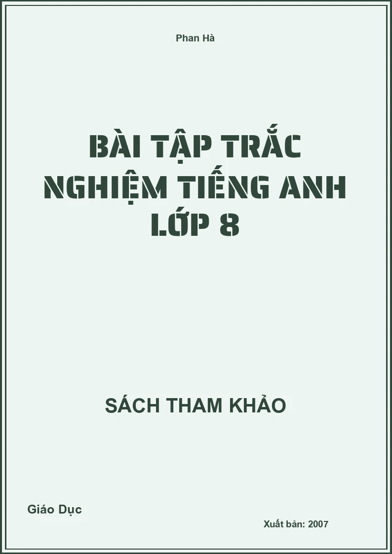 Bài Tập Trắc Nghiệm Tiếng Anh Lớp 8