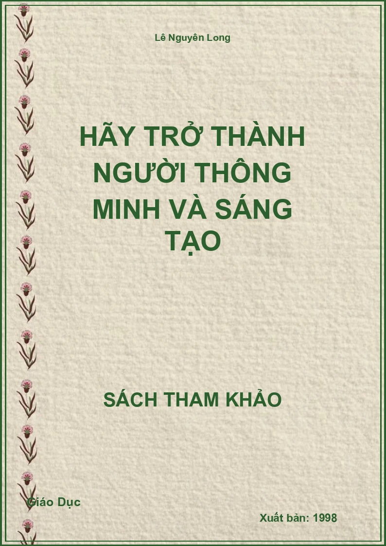 Hãy Trở Thành Người Thông Minh Và Sáng Tạo