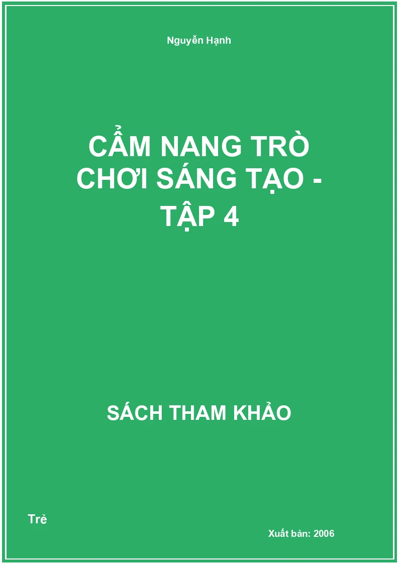 Cẩm Nang Trò Chơi Sáng Tạo - Tập 4