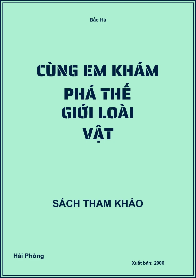 Cùng Em Khám Phá Thế Giới Loài Vật