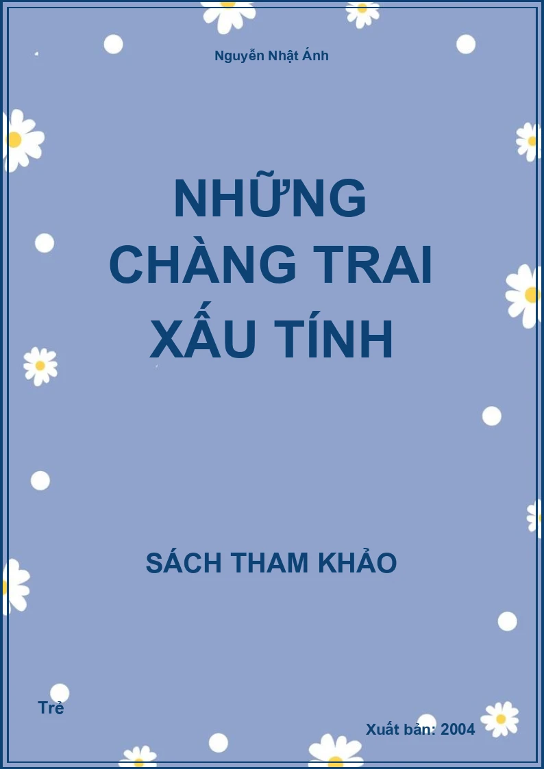 Những Chàng Trai Xấu Tính