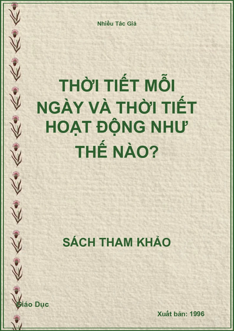 Thời Tiết Mỗi Ngày Và Thời Tiết Hoạt Động Như Thế Nào?