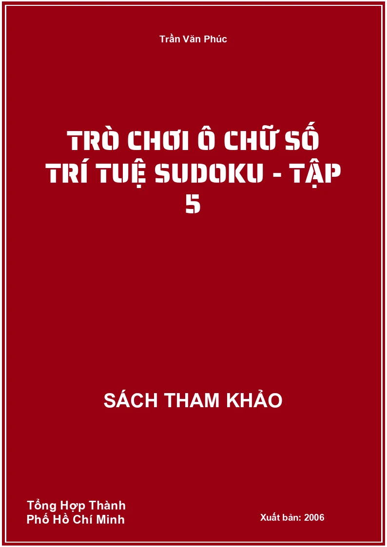 Trò Chơi Ô Chữ Số Trí Tuệ Sudoku - Tập 5