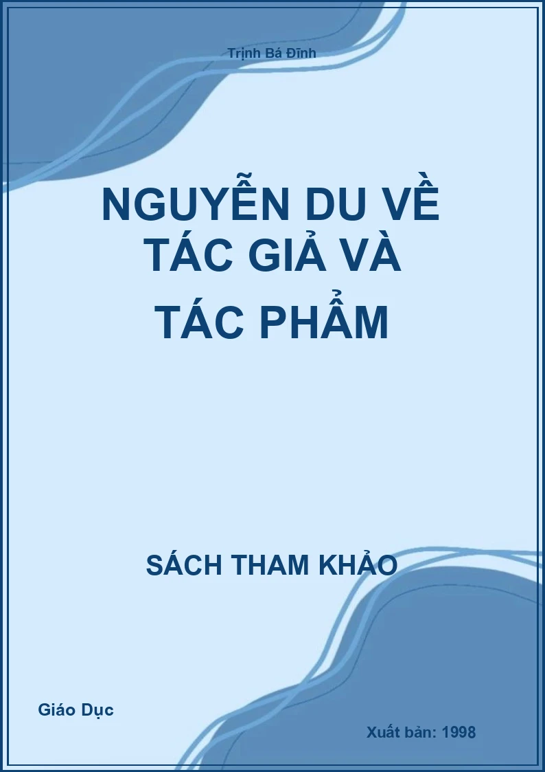 Nguyễn Du Về Tác Giả Và Tác Phẩm