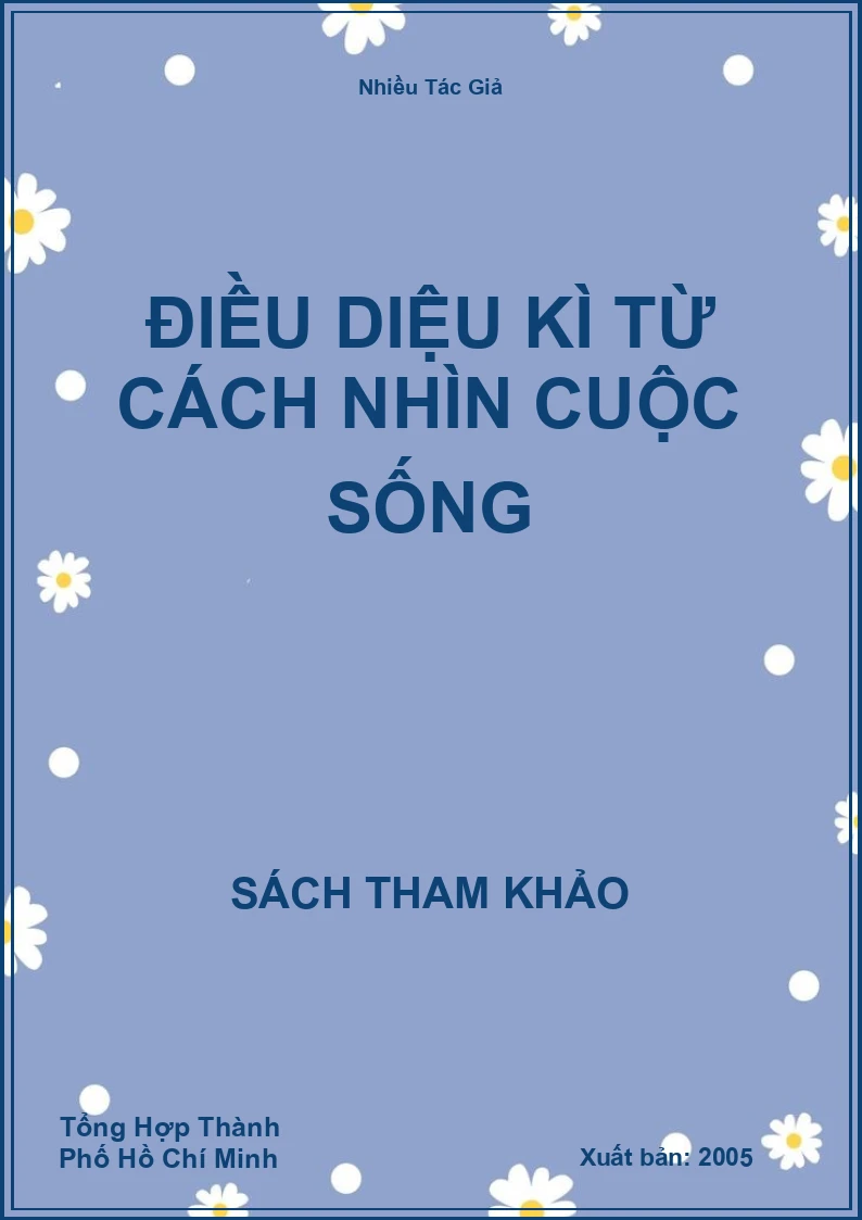 Điều Diệu Kì Từ Cách Nhìn Cuộc Sống