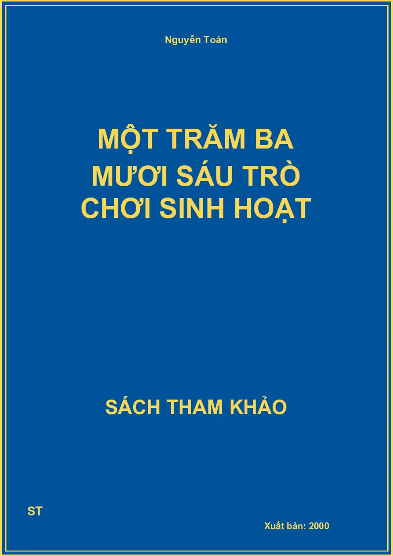 Một Trăm Ba Mươi Sáu Trò Chơi Sinh Hoạt