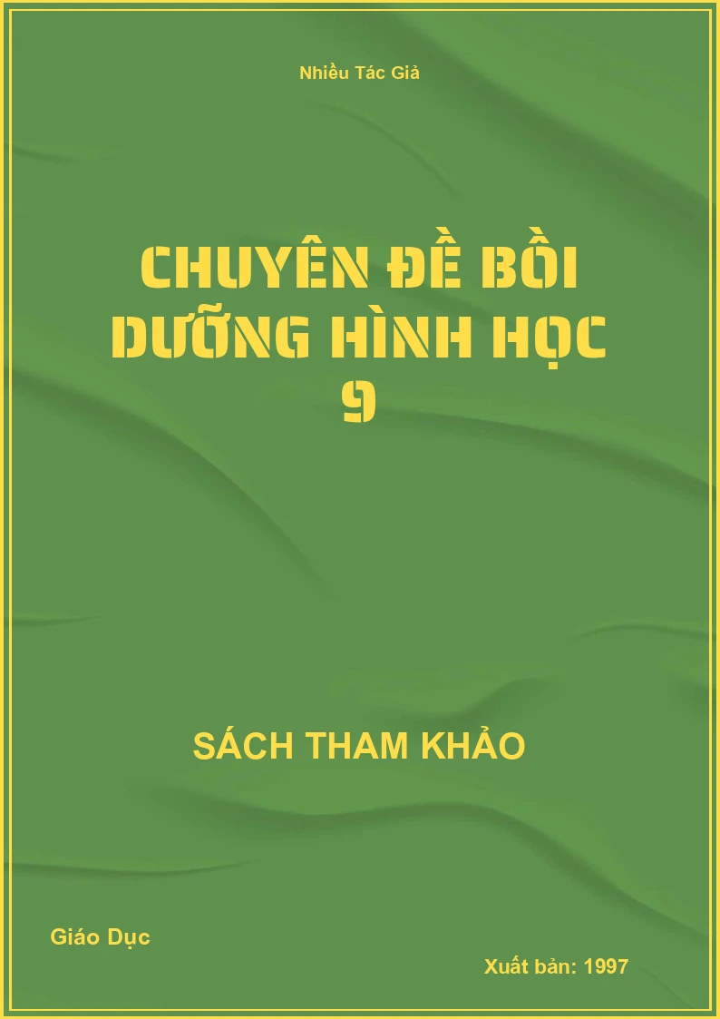 Chuyên Đề Bồi Dưỡng Hình Học 9