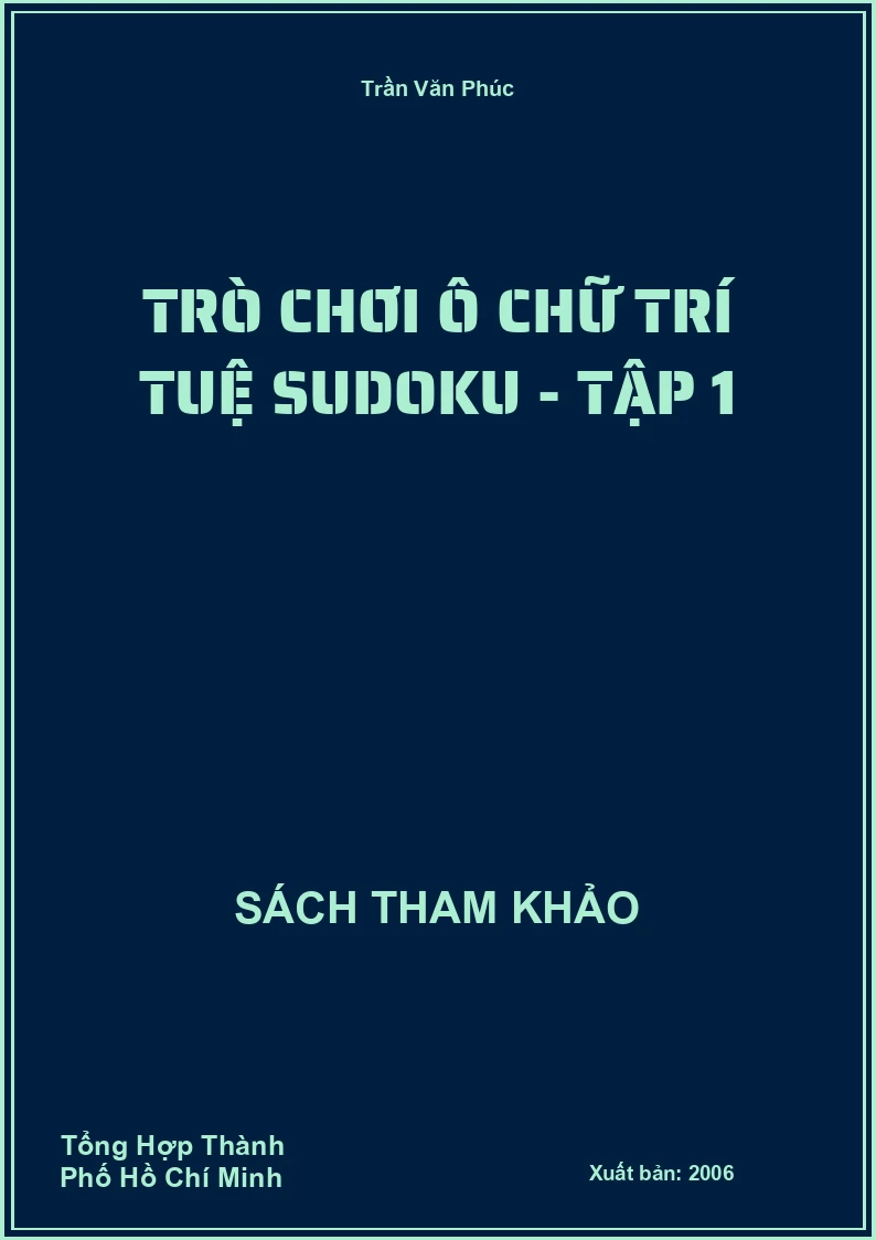 Trò Chơi Ô Chữ Trí Tuệ Sudoku - Tập 1