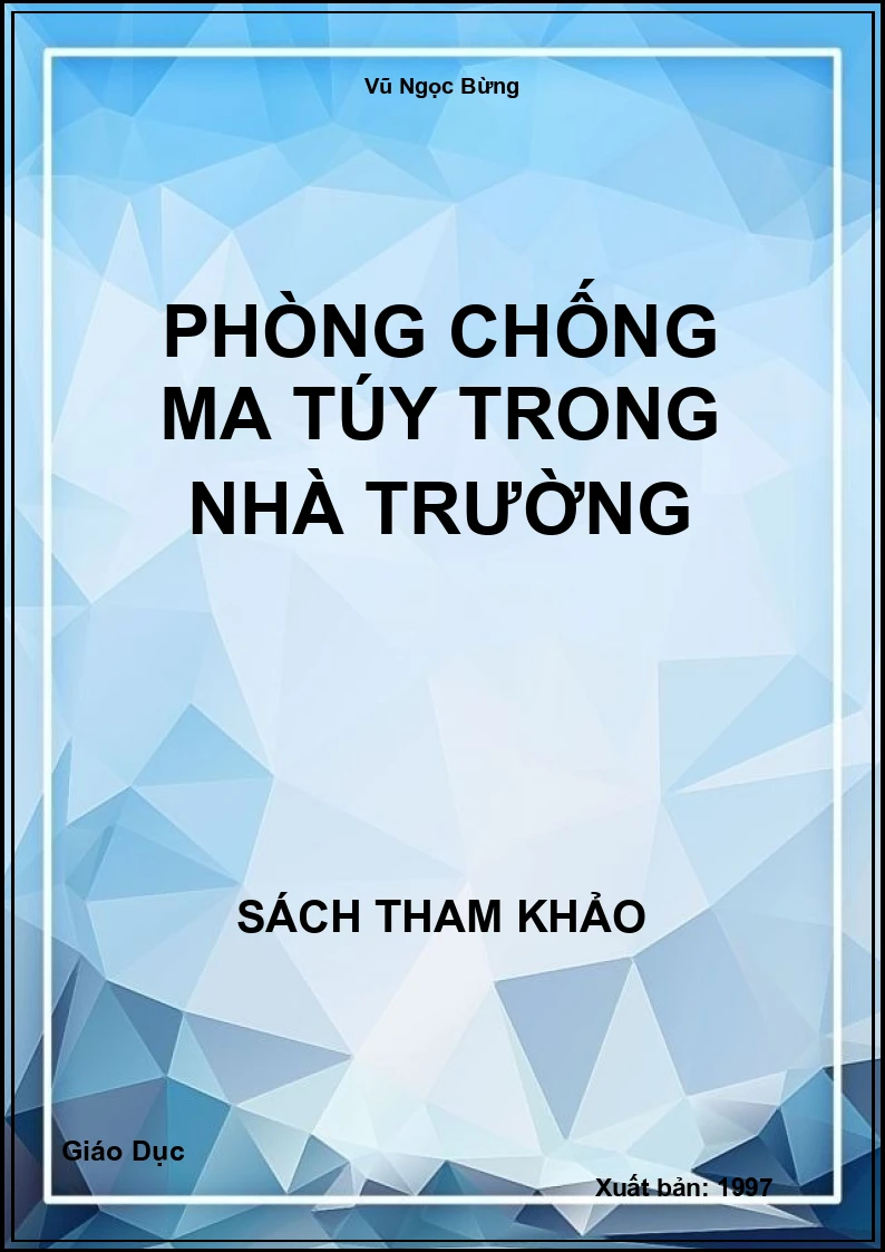 Phòng Chống Ma Túy Trong Nhà Trường