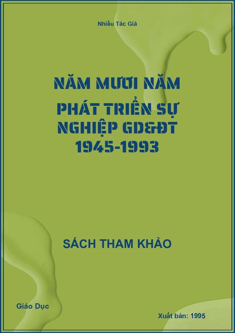 Năm Mươi Năm Phát Triển Sự Nghiệp GD&ĐT 1945-1993