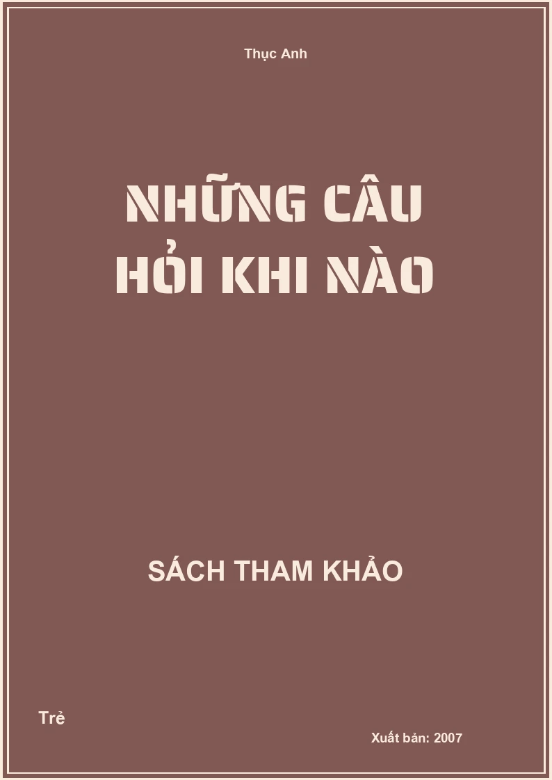 Những Câu Hỏi Khi Nào