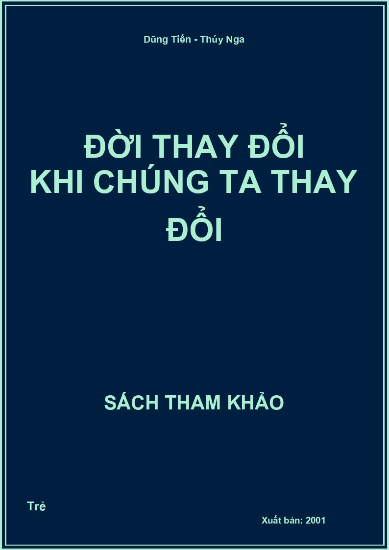 Đời Thay Đổi Khi Chúng Ta Thay Đổi