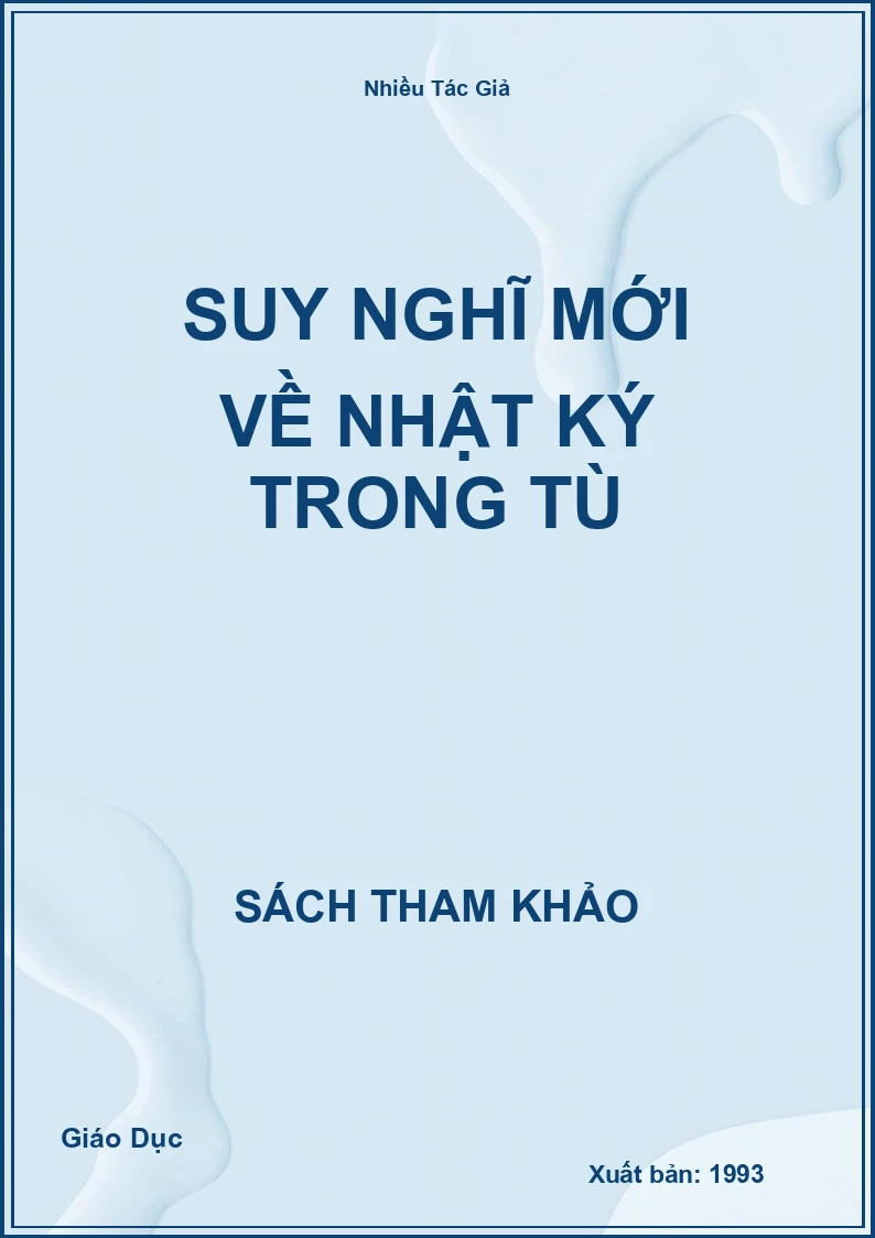 Suy Nghĩ Mới Về Nhật Ký Trong Tù