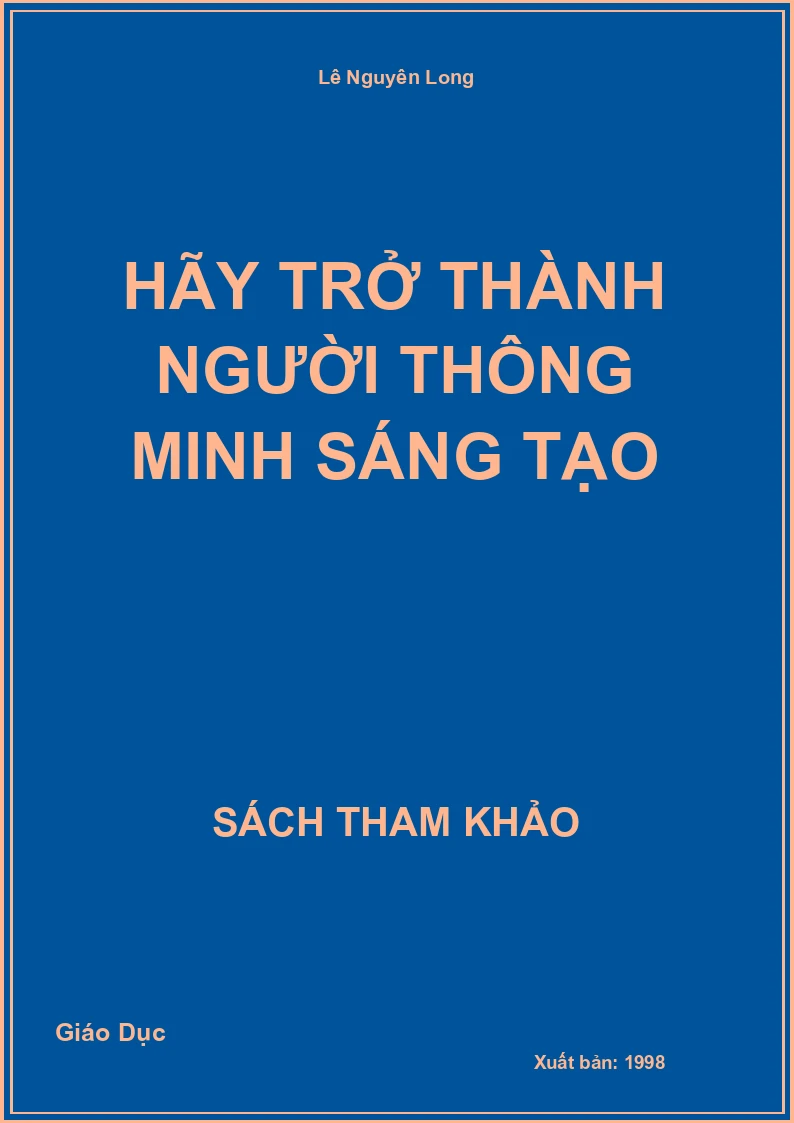 Hãy Trở Thành Người Thông Minh Sáng Tạo