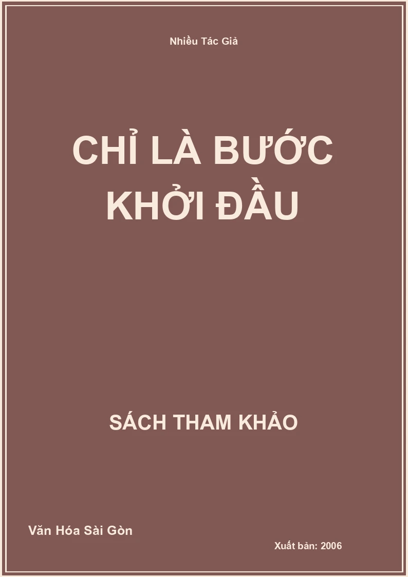 Chỉ Là Bước Khởi Đầu