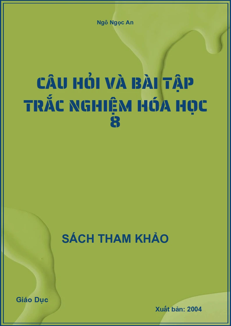 Câu Hỏi Và Bài Tập Trắc Nghiệm Hóa Học 8